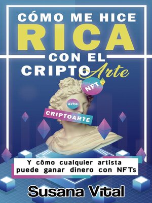 cover image of Cómo me Hice Rica con el Criptoarte